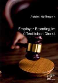 Employer Branding im oeffentlichen Dienst