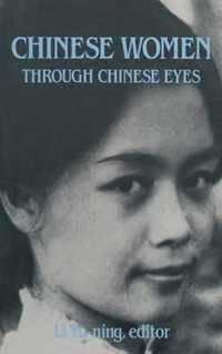 Chinese Women Through Chinese Eyes