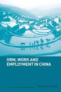 HRM, Work and Employment in China