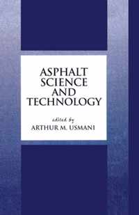 Asphalt Science and Technology