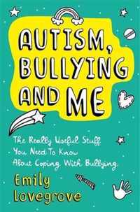 Autism Bullying Me Really Useful Stuff