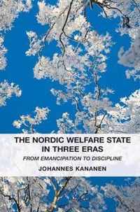 The Nordic Welfare State in Three Eras