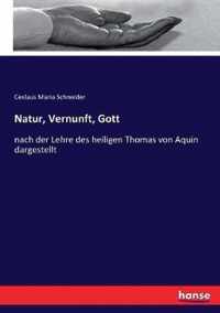 Natur, Vernunft, Gott