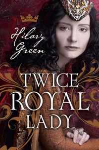 Twice Royal Lady