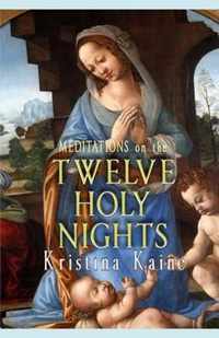 Meditations on the Twelve Holy Nights