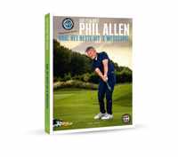 Golfen met Phil Allen  -   Haal het beste uit je wedgespel