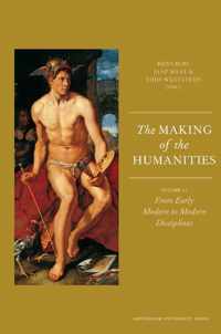 The making of the humanities Volume II from early modern to modern disciplines