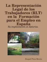La Representacion Legal de los Trabajadores (RLT) en la  Formacion para el Empleo en Espana