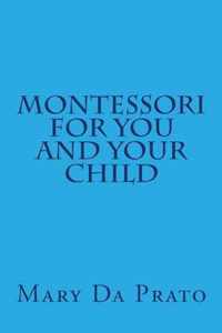 Montessori for You and Your Child