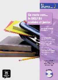 En route vers... le DELF B1 scolaire et junior. Buch mit Audio-CD