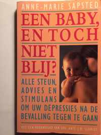 Een baby en toch niet blij?