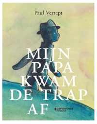 Mijn papa kwam de trap af - Paul Verrept - Hardcover (9789002268953)