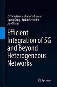 Efficient Integration of 5G and Beyond Heterogeneous Networks