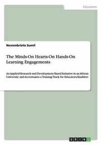 The Minds-On Hearts-On Hands-On Learning Engagements