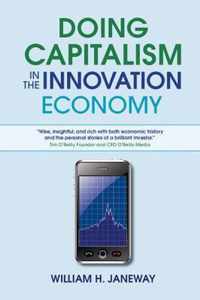 Doing Capitalism in the Innovation Economy