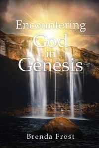 Encountering God in Genesis