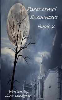 Paranormal Encounters Book 2