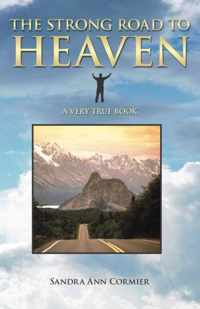 The Strong Road To Heaven
