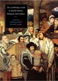 The Cambridge Guide to Jewish History, Religion, and Culture