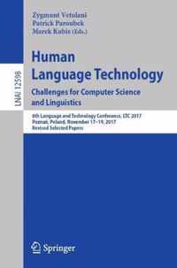 Human Language Technology. Challenges for Computer Science and Linguistics