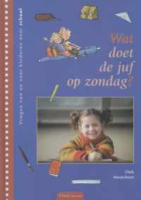 Wat doet de juf op zondag?