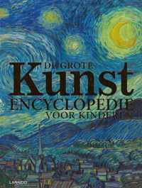 Lannoo's grote encyclopedie  -   De grote kunstencyclopedie voor kinderen