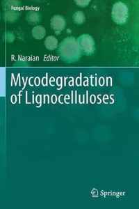 Mycodegradation of Lignocelluloses