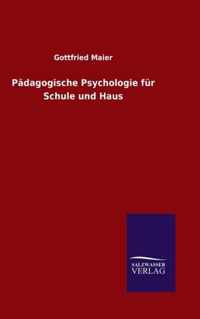 Padagogische Psychologie fur Schule und Haus