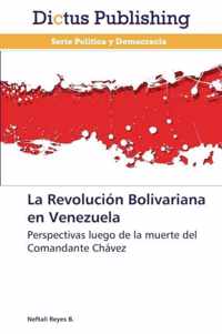 La Revolucion Bolivariana en Venezuela