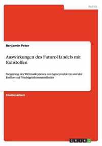 Auswirkungen des Future-Handels mit Rohstoffen