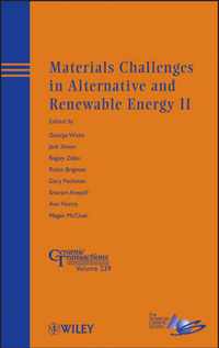 Materials Challenges in Alternative and Renewable Energy II