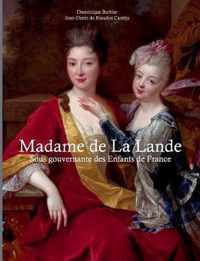 Madame de la Lande sous-gouvernante des enfants de France