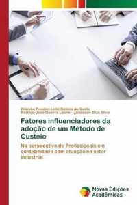 Fatores influenciadores da adocao de um Metodo de Custeio