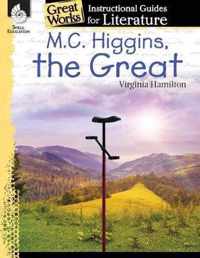 M.C. Higgins, the Great: An Instructional Guide for Literature