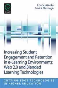 Increasing Student Engagement and Retention in E-Learning Environments