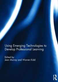 Using Emerging Technologies to Develop Professional Learning