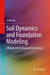 Soil Dynamics and Foundation Modeling