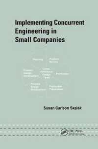Implementing Concurrent Engineering in Small Companies