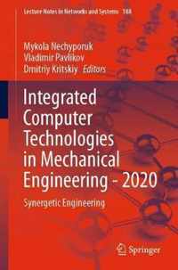 Integrated Computer Technologies in Mechanical Engineering - 2020