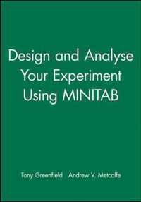 Design and Analyse Your Experiment Using MINITAB