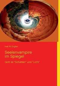 Seelenvampire im Spiegel