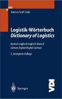 Logistik-Wörterbuch. Dictionary of Logistics. Deutsch-Englisch / Englisch-Deutsch. German-English / English-German