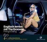 Englisch lernen mit The Grooves 5. Flirting & Dating