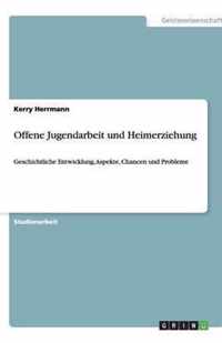 Offene Jugendarbeit und Heimerziehung