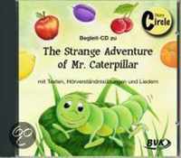 The Strange Adventure of Mr. Caterpillar. CD