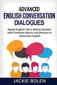 Advanced English Conversation Dialogues