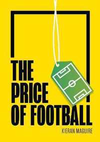 The Price of Football SECOND EDITION  Understanding Football Club Finance