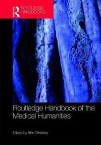 Routledge Handbook of the Medical Humanities