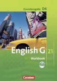 English G 21. Grundausgabe D 4. Workbook mit Audio-CD