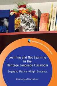 Learning and Not Learning in the Heritage Language Classroom